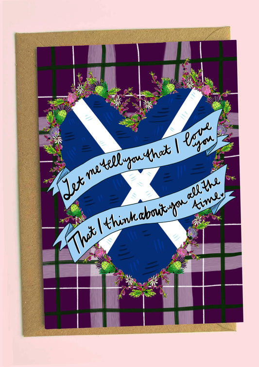 Caledonia Scottish Greetings Card- Let me tell you love you