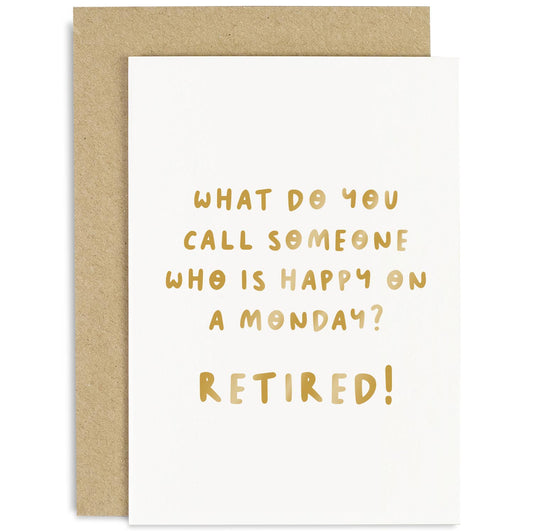 Monday Happiness Retirement Card - Retirement Card - Funny