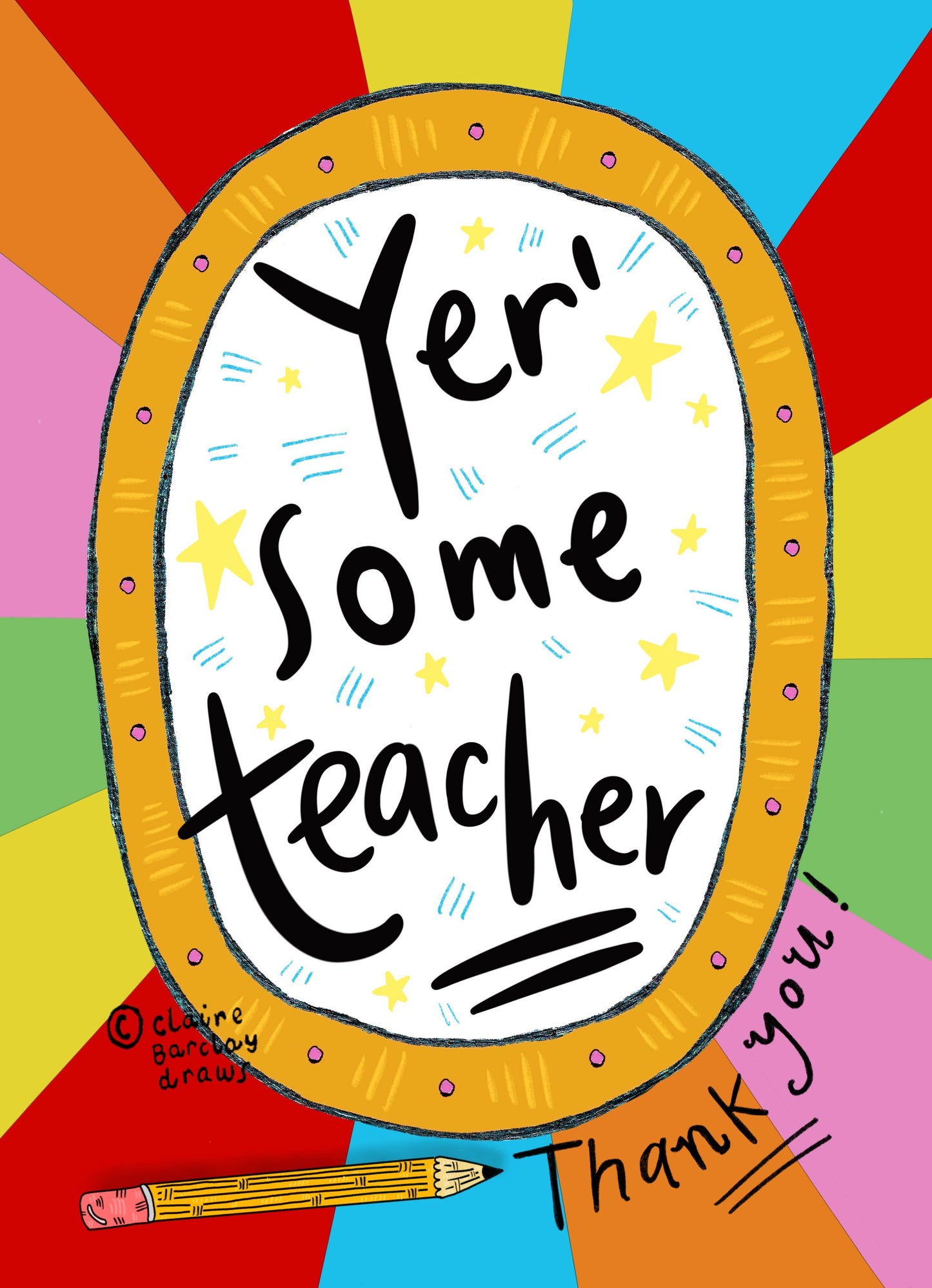 Yer’ some Teacher Card