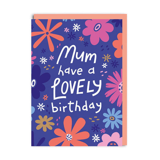 Mum Happy Birthday Floral Greeting Card